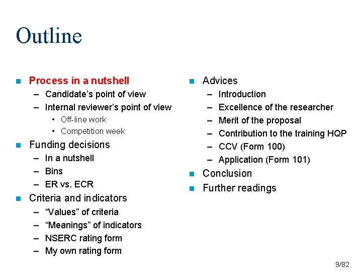 Outline n Process in a nutshell n – Candidate’s point of view – Internal Outline n Process in a nutshell n – Candidate’s point of view – Internal