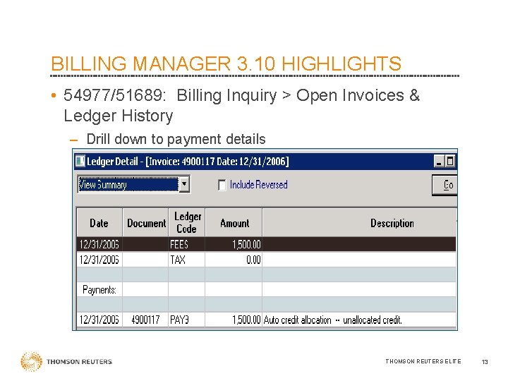 BILLING MANAGER 3. 10 HIGHLIGHTS • 54977/51689: Billing Inquiry > Open Invoices & Ledger