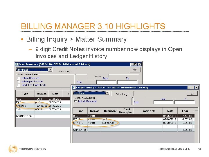 BILLING MANAGER 3. 10 HIGHLIGHTS • Billing Inquiry > Matter Summary – 9 digit