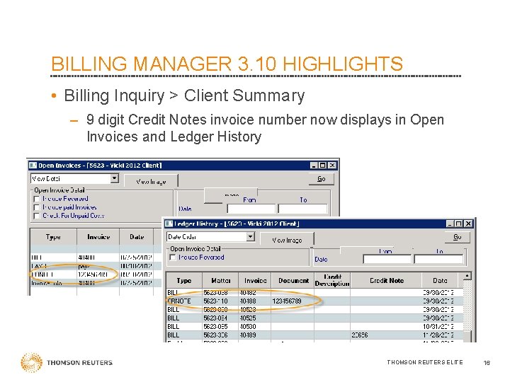 BILLING MANAGER 3. 10 HIGHLIGHTS • Billing Inquiry > Client Summary – 9 digit