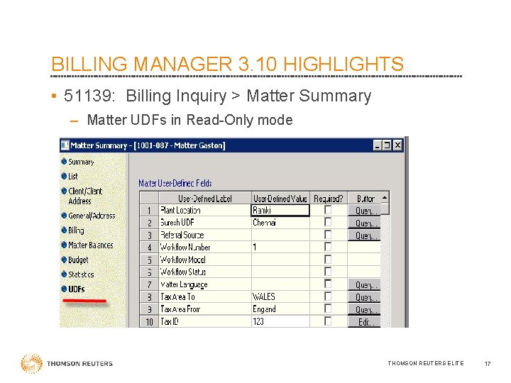 BILLING MANAGER 3. 10 HIGHLIGHTS • 51139: Billing Inquiry > Matter Summary – Matter