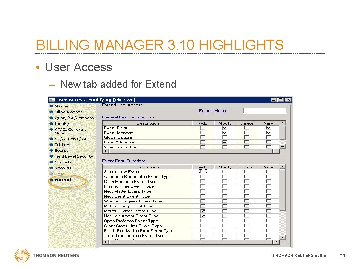 BILLING MANAGER 3. 10 HIGHLIGHTS • User Access – New tab added for Extend