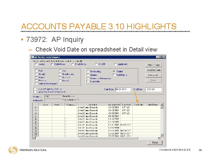 ACCOUNTS PAYABLE 3. 10 HIGHLIGHTS • 73972: AP Inquiry – Check Void Date on