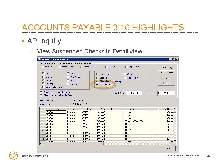 ACCOUNTS PAYABLE 3. 10 HIGHLIGHTS • AP Inquiry – View Suspended Checks in Detail
