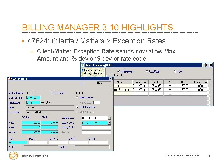 BILLING MANAGER 3. 10 HIGHLIGHTS • 47624: Clients / Matters > Exception Rates –