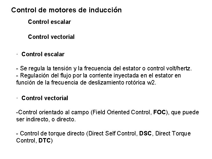 Control de motores de inducción Control escalar Control vectorial · Control escalar - Se