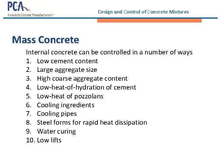 Design and Control of Concrete Mixtures Mass Concrete Internal concrete can be controlled in Design and Control of Concrete Mixtures Mass Concrete Internal concrete can be controlled in