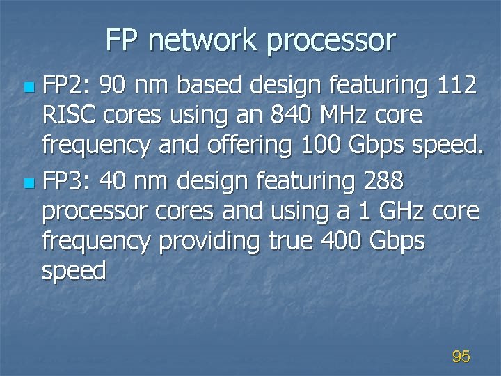FP network processor FP 2: 90 nm based design featuring 112 RISC cores using