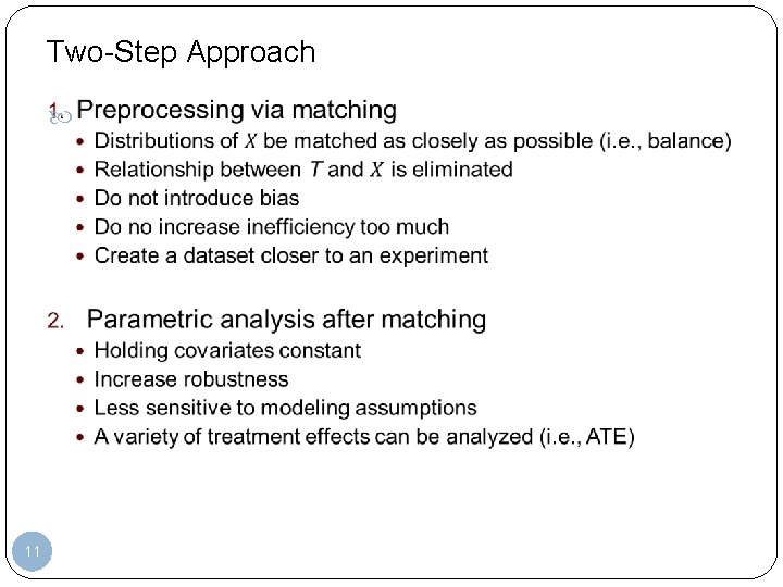 Two-Step Approach 11 