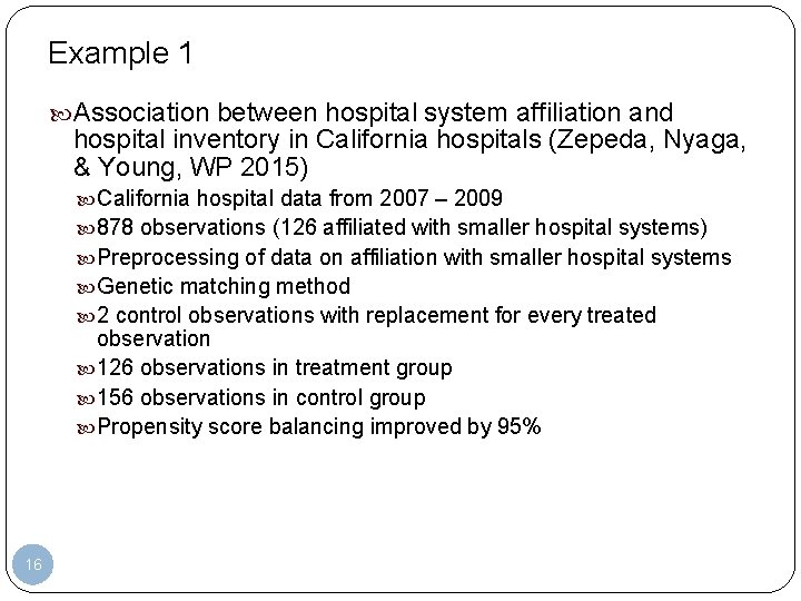 Example 1 Association between hospital system affiliation and hospital inventory in California hospitals (Zepeda,