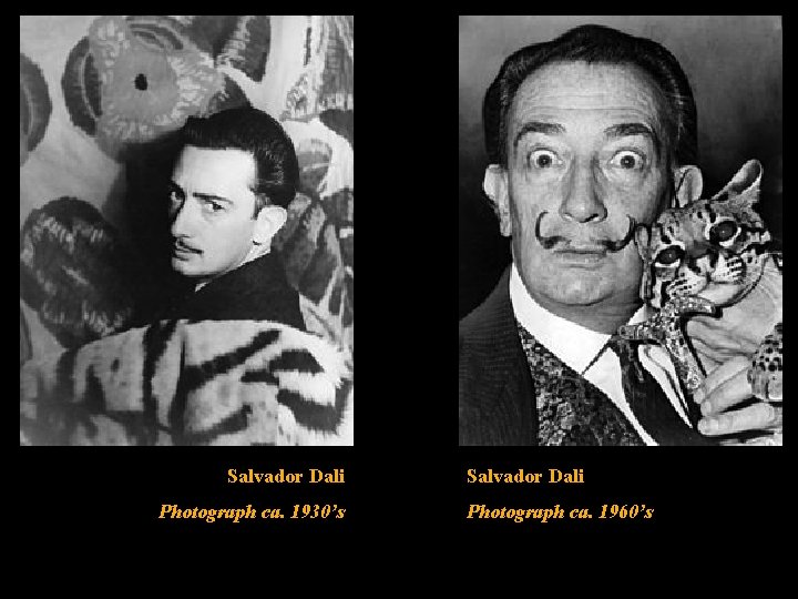 Salvador Dali Photograph ca. 1930’s Salvador Dali Photograph ca. 1960’s 