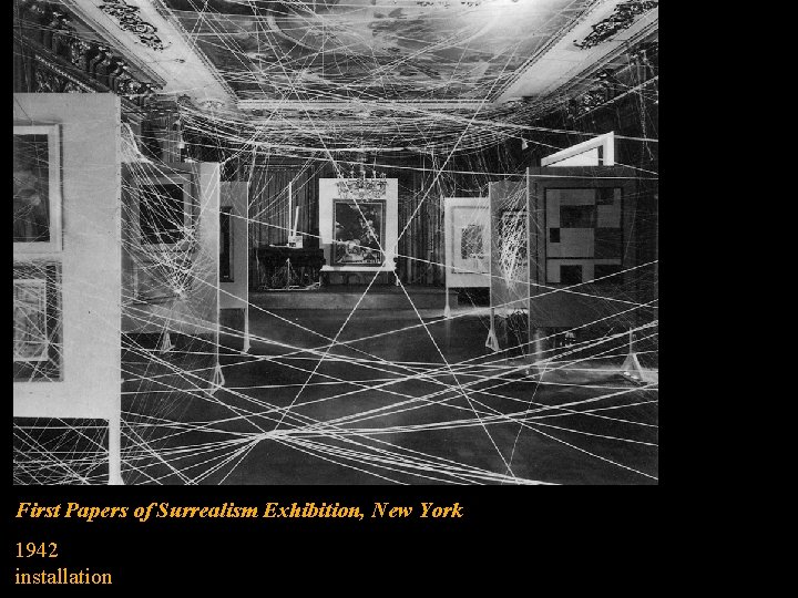 First Papers of Surrealism Exhibition, New York 1942 installation 