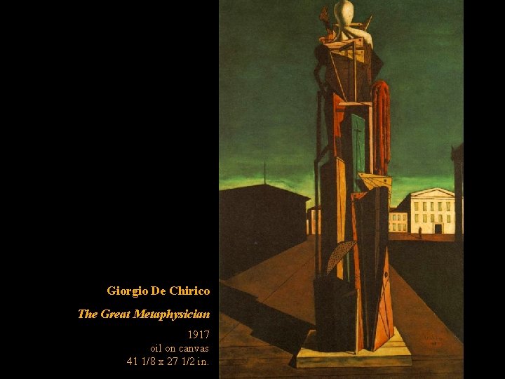 Giorgio De Chirico The Great Metaphysician 1917 oil on canvas 41 1/8 x 27