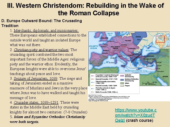 III. Western Christendom: Rebuilding in the Wake of the Roman Collapse D. Europe Outward