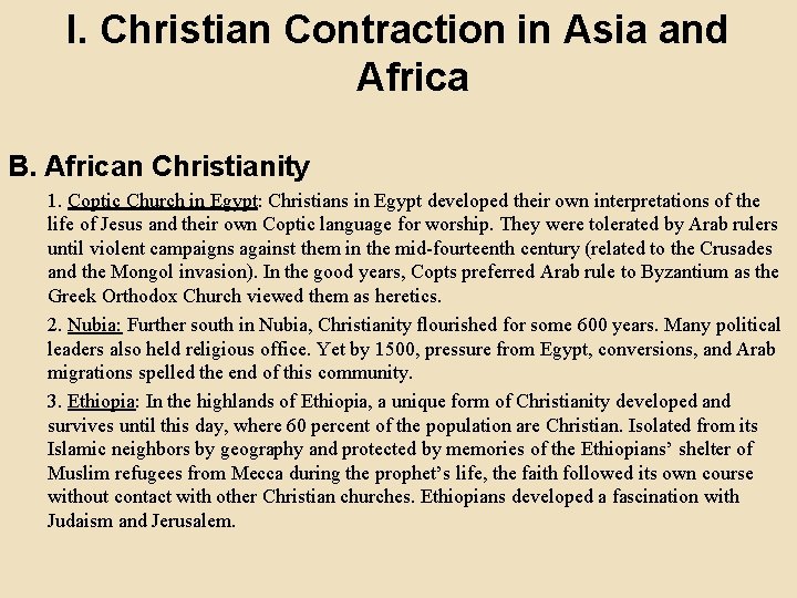 I. Christian Contraction in Asia and Africa B. African Christianity 1. Coptic Church in