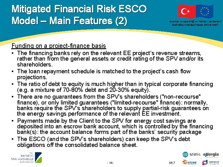 Mitigated Financial Risk ESCO Model – Main Features (2) Bu proje Avrupa Birliği ve