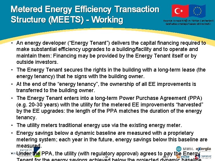 Metered Energy Efficiency Transaction Structure (MEETS) - Working Bu proje Avrupa Birliği ve Türkiye