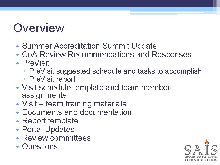 Overview • Summer Accreditation Summit Update • Co. A Review Recommendations and Responses •