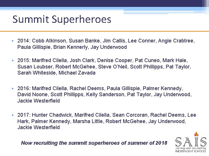 Summit Superheroes • 2014: Cobb Atkinson, Susan Banke, Jim Callis, Lee Conner, Angie Crabtree,