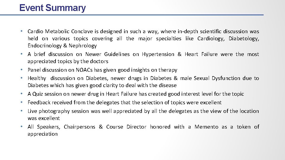 Event Summary • Cardio Metabolic Conclave is designed in such a way, where in-depth Event Summary • Cardio Metabolic Conclave is designed in such a way, where in-depth