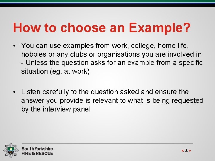 How to choose an Example? • You can use examples from work, college, home