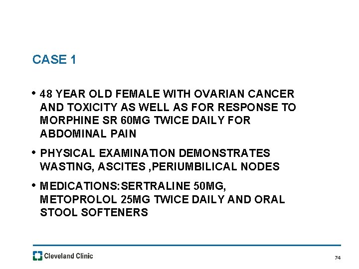 CASE 1 • 48 YEAR OLD FEMALE WITH OVARIAN CANCER AND TOXICITY AS WELL