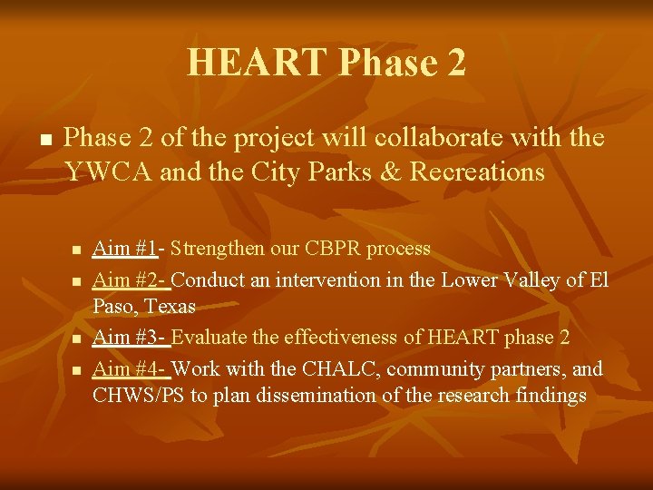 HEART Phase 2 n Phase 2 of the project will collaborate with the YWCA
