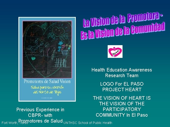 Health Education Awareness Research Team LOGO For EL PASO PROJECT HEART THE VISION OF