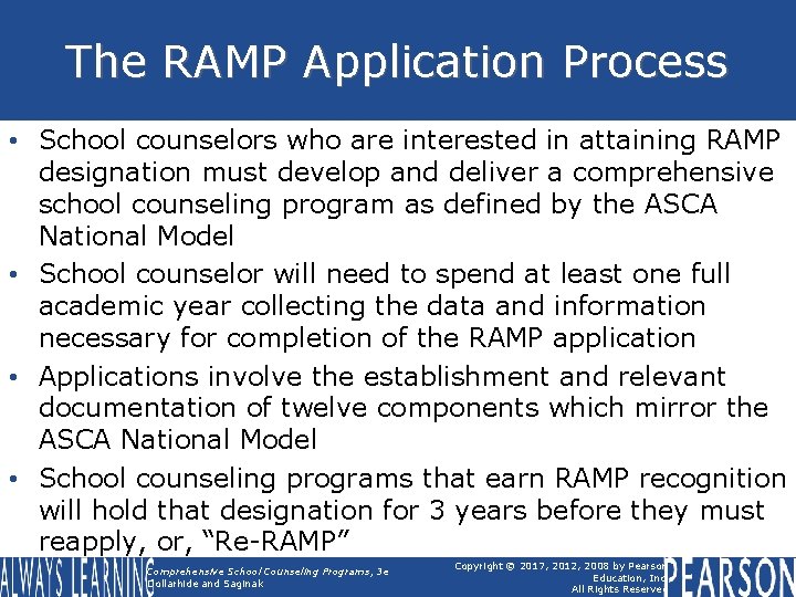 The RAMP Application Process • School counselors who are interested in attaining RAMP designation