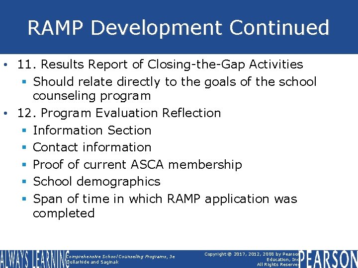 RAMP Development Continued • 11. Results Report of Closing-the-Gap Activities § Should relate directly