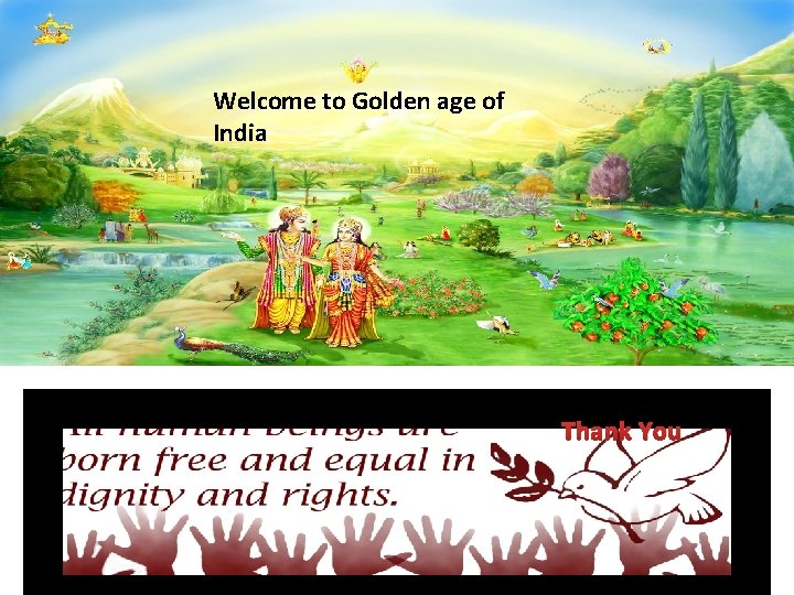 Welcome to Golden age of India Thank You 