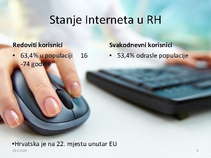 Stanje Interneta u RH Redoviti korisnici Svakodnevni korisnici • 63, 4% u populaciji 16 Stanje Interneta u RH Redoviti korisnici Svakodnevni korisnici • 63, 4% u populaciji 16