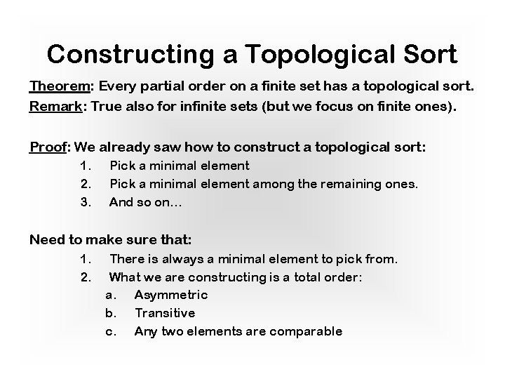 Constructing a Topological Sort Theorem: Every partial order on a finite set has a Constructing a Topological Sort Theorem: Every partial order on a finite set has a