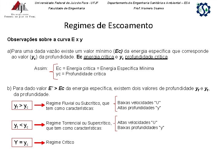 Universidade Federal de Juiz de Fora - UFJF Departamento de Engenharia Sanitária e Ambiental Universidade Federal de Juiz de Fora - UFJF Departamento de Engenharia Sanitária e Ambiental