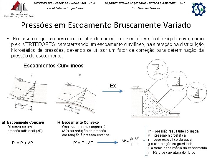 Universidade Federal de Juiz de Fora - UFJF Departamento de Engenharia Sanitária e Ambiental Universidade Federal de Juiz de Fora - UFJF Departamento de Engenharia Sanitária e Ambiental