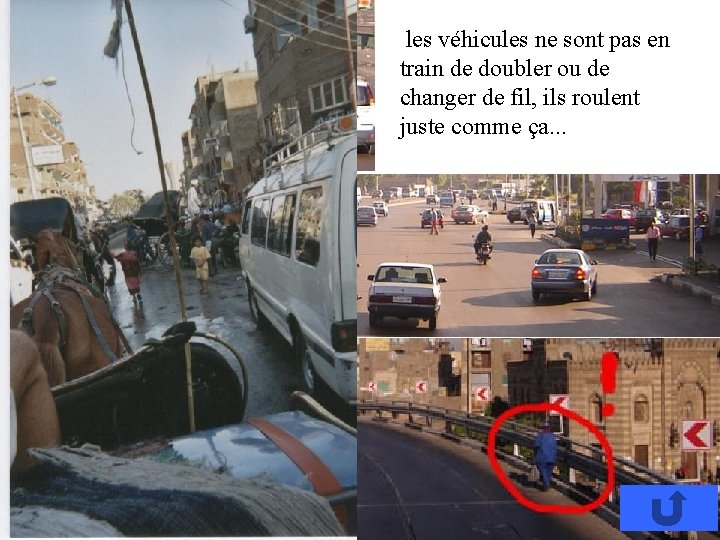 les véhicules ne sont pas en train de doubler ou de changer de les véhicules ne sont pas en train de doubler ou de changer de