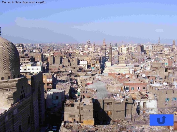 Vue sur le Caire depuis Bab Zwaylla 