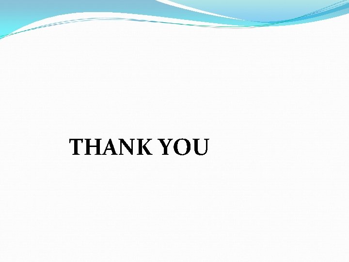 THANK YOU THANK YOU