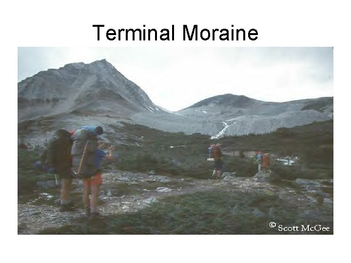 Terminal Moraine Terminal Moraine