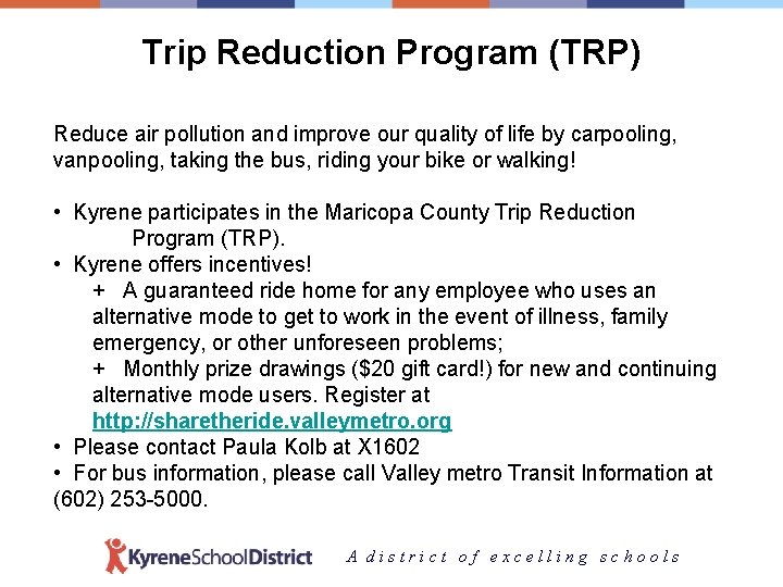 Trip Reduction Program (TRP) Reduce air pollution and improve our quality of life by