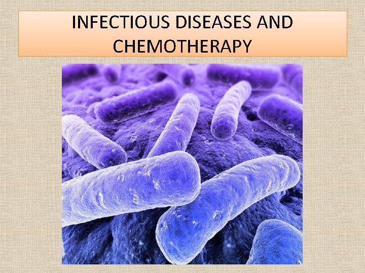 MEDICINE OF THE 20 TH CENTURY INFECTIOUS DISEASES