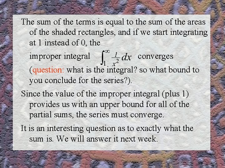 The sum of the terms is equal to the sum of the areas What