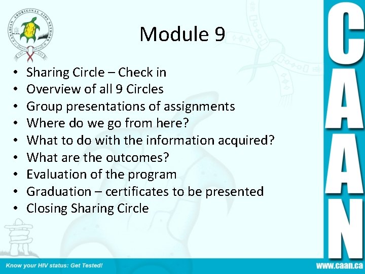 Module 9 • • • Sharing Circle – Check in Overview of all 9