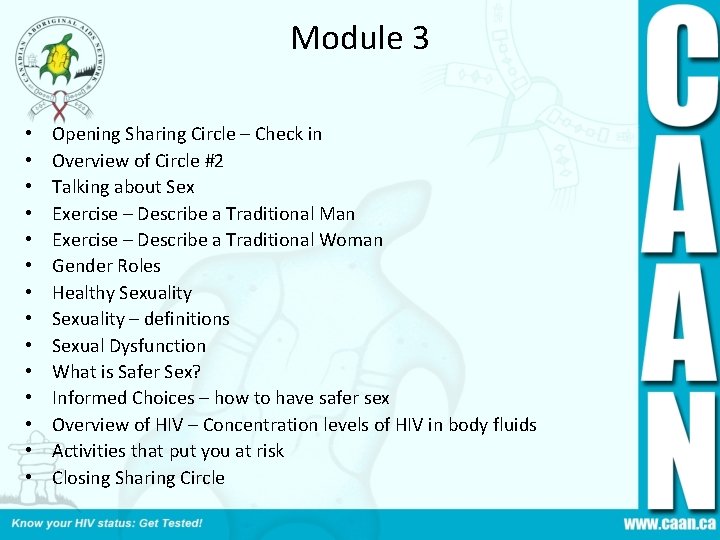 Module 3 • • • • Opening Sharing Circle – Check in Overview of
