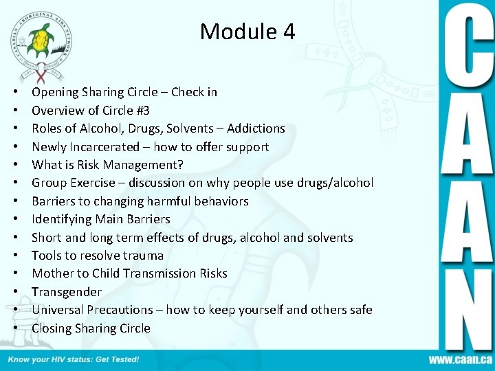Module 4 • • • • Opening Sharing Circle – Check in Overview of