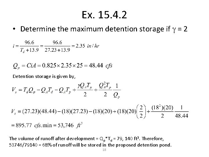 Ex. 15. 4. 2 • Determine the maximum detention storage if g = 2