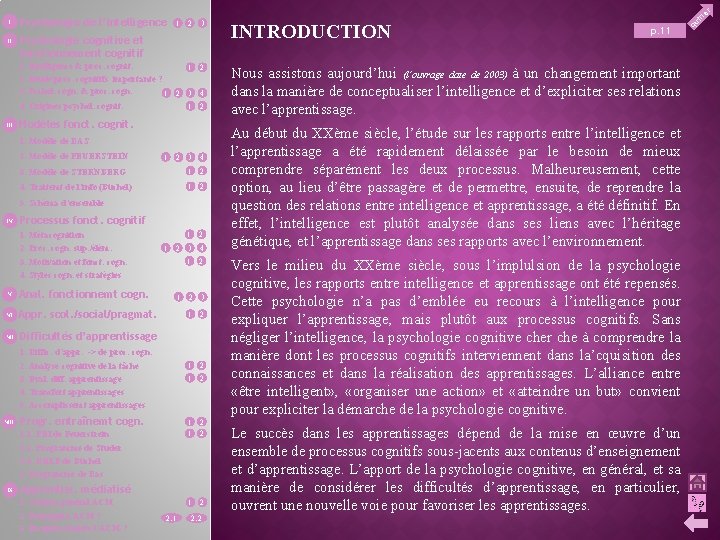 II Psychologie de l’intelligence 1 2 3 Psychologie cognitive et fonctionnement cognitif 1. Intelligence