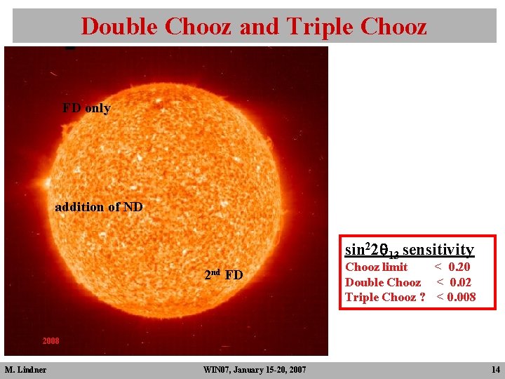 Double Chooz and Triple Chooz FD only addition of ND sin 22 q 13 Double Chooz and Triple Chooz FD only addition of ND sin 22 q 13