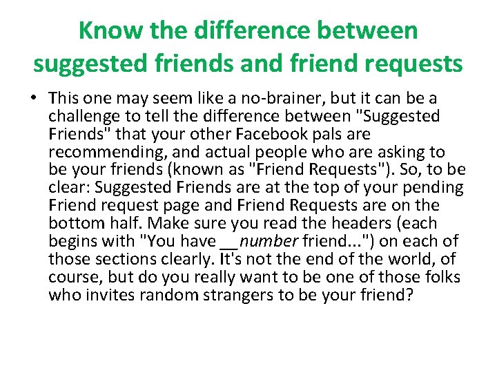 Know the difference between suggested friends and friend requests • This one may seem