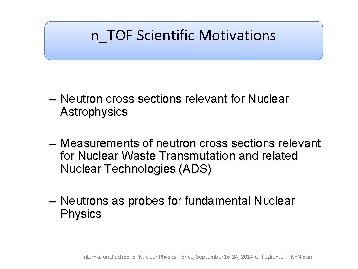 n_TOF Scientific Motivations – Neutron cross sections relevant for Nuclear Astrophysics – Measurements of n_TOF Scientific Motivations – Neutron cross sections relevant for Nuclear Astrophysics – Measurements of